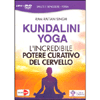 Kundalini Yoga. (con dvd) <br />L'incredibile potere curativo del cervello