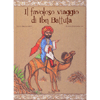 Il Favoloso Viaggio di Ibn Battuta<br />Con le illustrazioni di Fatimah Sharafeddine
