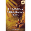 La Bambina che salvava i Libri<br />romanzo