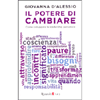 Il Potere di Cambiare<br />Come sviluppare la leadership personale