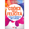 Il Codice della Felicità <br />Con la tecnica dei 4 passi