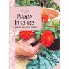 Piante in Salute<br />Il pronto soccorso verde