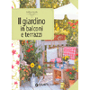 Il Giardino in Balconi e Terrazzi<br />