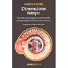 Dimensione Tempo<br />Ricerche di precognizione sperimentale