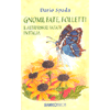 Gnomi, Fate, Folletti<br />e altri esseri fatati in Italia