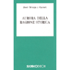 Aurora della Ragione Storica<br />