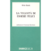 La Volontà di essere felici<br />