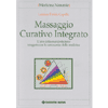 Massaggio Curativo Integrato<br />L'arte della manipolazione integrata con le conoscenze della medicina