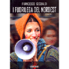 I Fuori Lega del NordEst<br />Romanzo