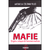 Mafie<br />Origini e sviluppo del fenomeno mafioso