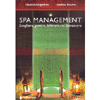 SPA Management<br />Scegliere, gestire, lavorare nel Benessere