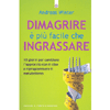 Dimagrire è più Facile che Ingrassare <br />10 giorni per cambiare l'approccio con il cibo e riprogrammare il metabolismo 