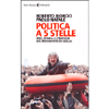 Politica a 5 Stelle<br />Idee, storia e strategie del movimento di Grillo