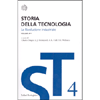 Storia della Tecnologia Volume IV - tomo 2<br />La Rivoluzione Industriale 