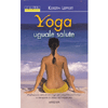 Yoga uguale Salute<br />Meditazioni ed esercizi per riequilibrare il corpo e rinvigorire le difese