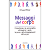 Messaggi del Corpo<br />Il corpo e la personalità attraverso i gesti e i comportamenti del corpo