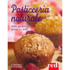 Pasticceria Naturale<br />Dolci genuini, golosi... e belli!