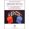 Menzogna<br />Onesto è colui che cambia il proprio pensiero per accordarlo alla verità, disonesto è colui che cambia la verità per accordarla al proprio pensiero