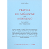 Pratica e Illuminazione nello Shobogenzo<br />Testi scelti di Eihei Dogen Zenji