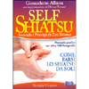 Self Shiatsu - Secondo i principi di Zen Shiatsu<br />Manuale pratico con oltre 150 fotografie - Presentazione di Oliviero Toscani