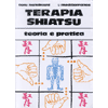 Terapia Shiatsu<br />teoria e pratica