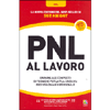 PNL al Lavoro<br />Un manuale completo di tecniche per la tua crescita professionale e personale