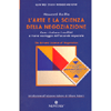 L'Arte e la Scienza della Negoziazione <br />Come risolvere i conflitti e trarre vantaggio dall'accordo negoziale