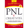 Pnl e Creatività <br />Sviluppare l'intelligenza creativa con la Programmazione Neuro-Linguistica
