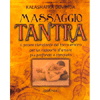 Massaggio Tantra<br />Il potere stimolante del Tocco Erotico