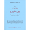 Gli Yogin del Ladakh<br />Un viaggio tra gli eremiti dell'Himalaya buddhista