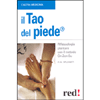 Il Tao del Piede<br />Riflessologia Plantare con il Metodo On Zon Su