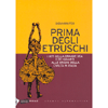 Prima degli Etruschi <br />I miti della grande Dea e dei Giganti