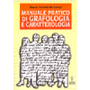 Manuale pratico di Grafologia e Caratterologia <br />