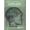 Accedi al Codice del Tuo Cervello<br />Volume 1 - Stato Alfa