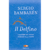Il Delfino<br />I sentieri del sogno portano alla verità