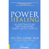 Power Healing<br />Le Quattro Chiavi per Energizzare Corpo, Mente e Spirito