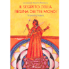 Il Segreto della Regina dei tre Mondi<br />Tripurārahasya - Sezione sulla Gnosi