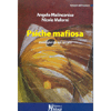 Psiche Mafiosa<br />Immagini da un carcere