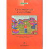 La Conoscenza è Avventura<br />Prima infanzia: dalle attività semplici alle strategie cognitive 