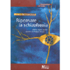Ripensare la Schizofrenia<br />Delirio, sogno, psicosi: ripartire da Philippe Chaslin 