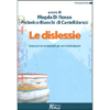 Le Dislessie<br />Conoscere la complessità per non medicalizzare 