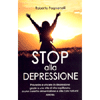 Stop alla Depressione<br />Prevenire e vincere la depressione