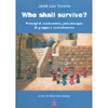Who Shall Survive?<br />Principi di sociometria, psicoterapia di gruppo e sociodramma