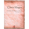 Il Primo Libro della Clavis Magna<br />Ovvero il trattato sull’Intelligenza Artificiale 