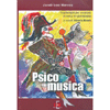 Psicomusica<br />Una terapia per musicisti in cerca di spontaneità