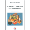 Il Profeta dello Psicodramma<br />
