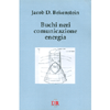 Buchi Neri Comunicazione Energia<br />