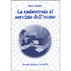 La Radiestesia al Servizio dell'Uomo<br />