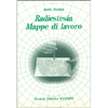 Radiestesia <br />Mappe di Lavoro