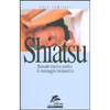 Shiatsu<br />Manuale teorico-pratico di massaggio terapeutico